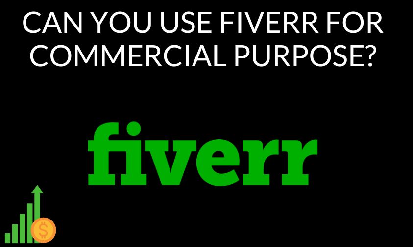 can you use fiverr for commercial purpose?