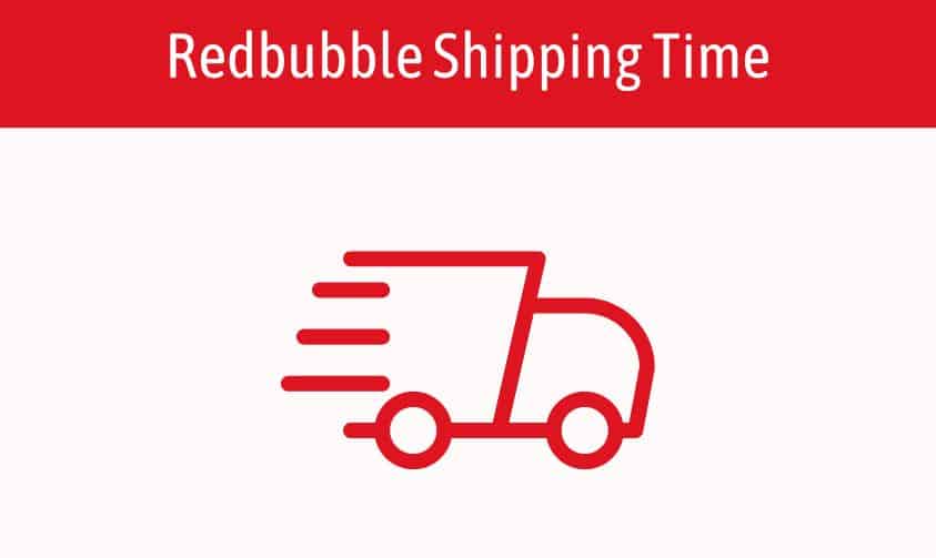 Read more about the article How Long Does Redbubble Take to Ship? (Unpacking the Facts)